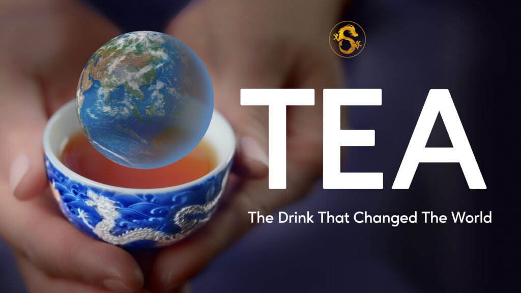 Tea Documentary-TEA The Drink That Changed The World